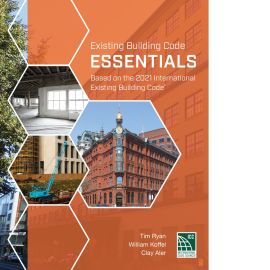 Existing Building Code Essentials, 2021 Edition