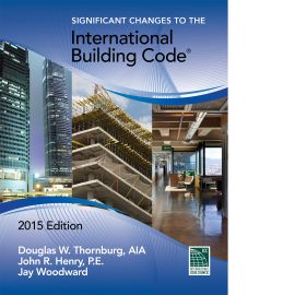 Significant Changes to the International Building Code®, 2015 Edition (Cover Image)