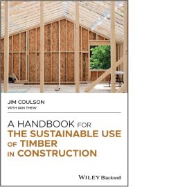 A Handbook for the Sustainable Use of Timber in Construction cover image