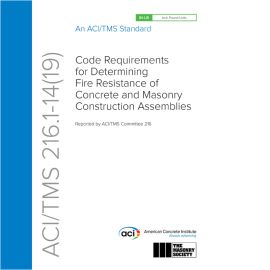 ACI 216.1-14 (19) Code Requirements for Determining Fire Resistance of Concrete Masonry Construction Assemblies cover image