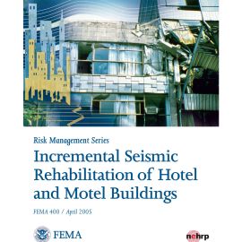 Incremental Seismic Rehabilitation of Hotel and Motel Buildings cover image