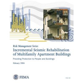 Incremental Seismic Rehabilitation of Multifamily Apartment Buildings: Providing Protection to People and Buildings cover image