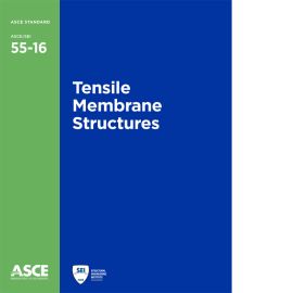 ASCE/SEI 55-16 Tensile Membrane Structures Cover Image